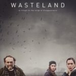 Pustina/ Wasteland (2016-)