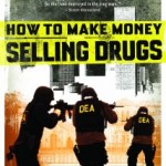 How to Make Money Selling Drugs (2012)