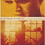 Shotgun Stories (2007)