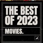 15 subjektivno najboljih filmova iz 2023. godine